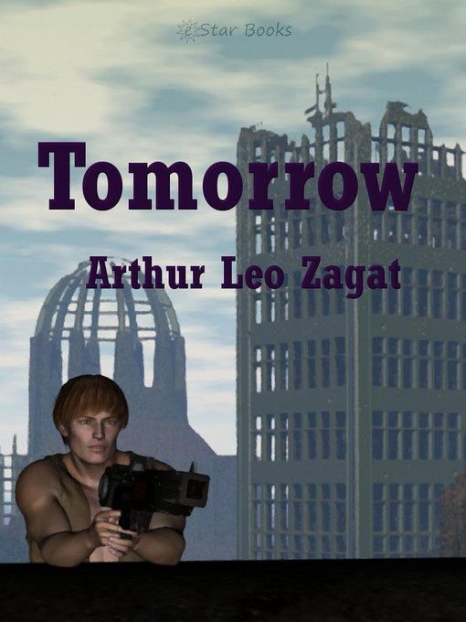 Title details for Tomorrow by Arthur Leo Zagat - Available